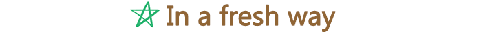 In a fresh way